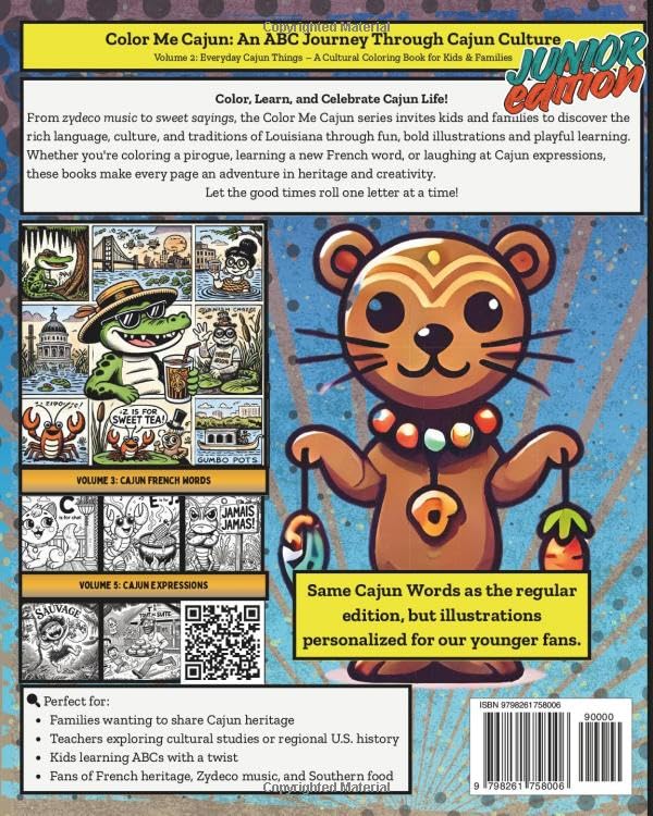 Color Me Cajun: An ABC Journey Through Cajun Culture Volume 2: Junior Edition: Everyday Cajun Things – A Cultural Coloring Book for Kids aged 5-7 & Families