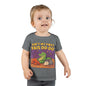 Toddler T-shirt Aint My First Fais Do Do