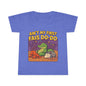 Toddler T-shirt Aint My First Fais Do Do
