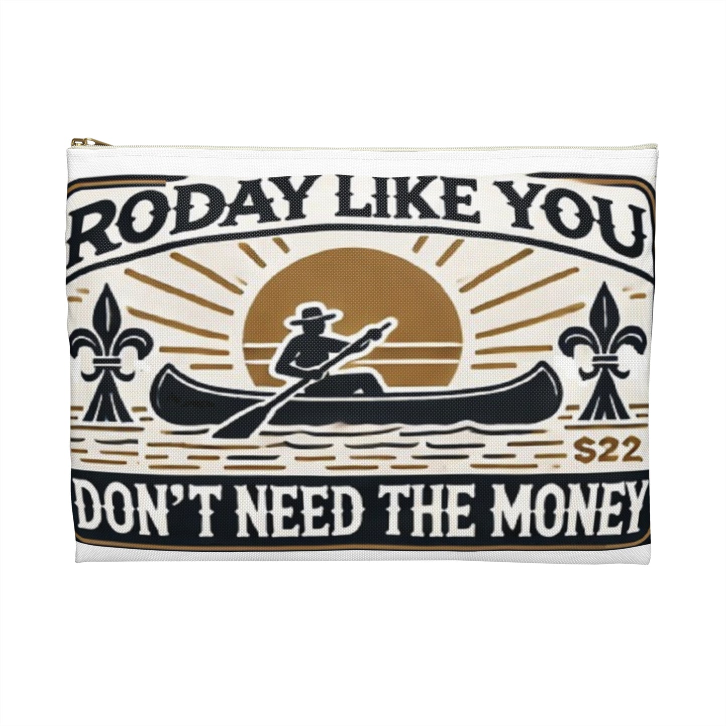 Travel Pouch with Cajun Motivational Phrase 'Roday'