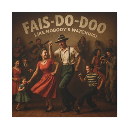 Canvas Wall Art Cajun Fais Do Do