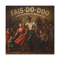 Canvas Wall Art Cajun Fais Do Do