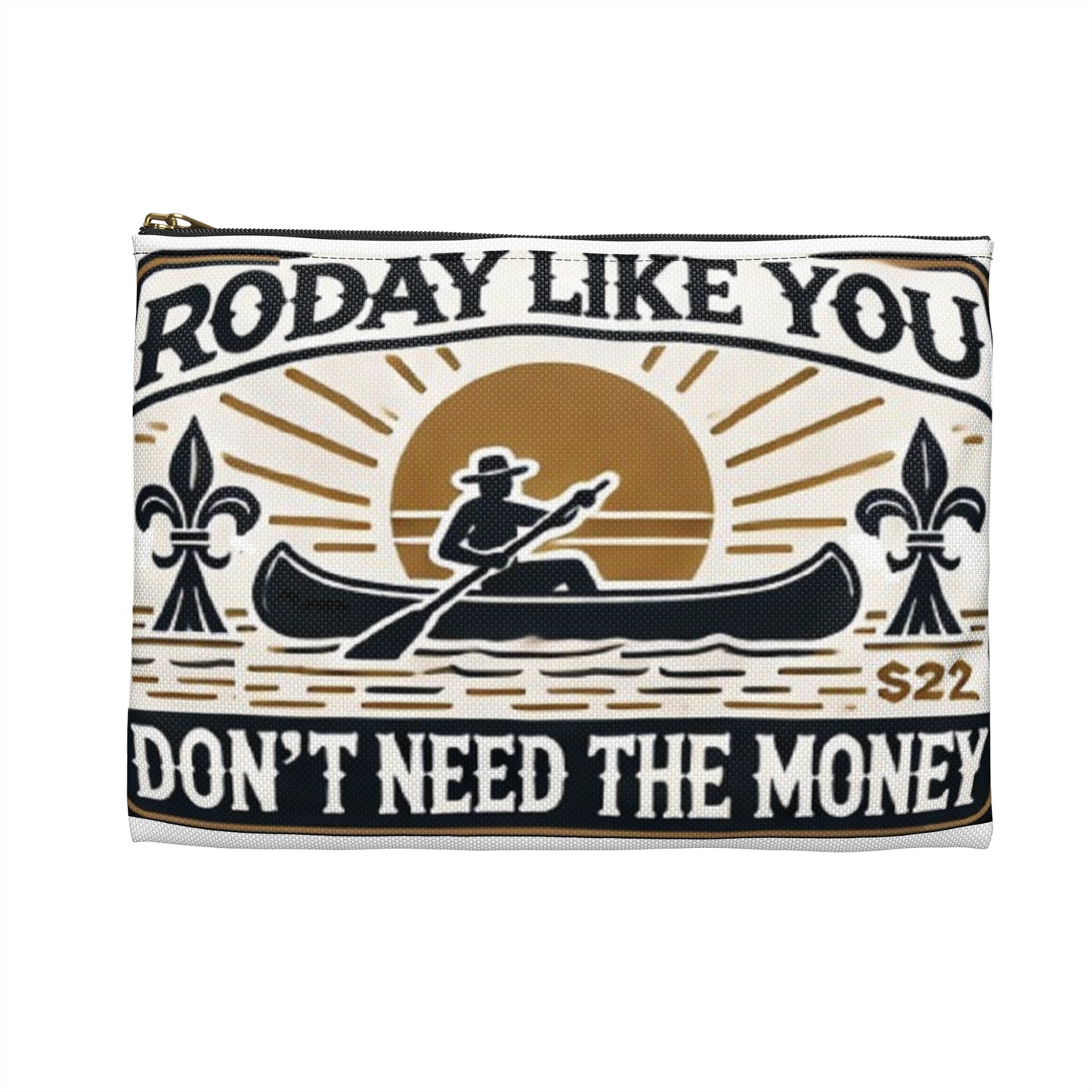 Travel Pouch with Cajun Motivational Phrase 'Roday'