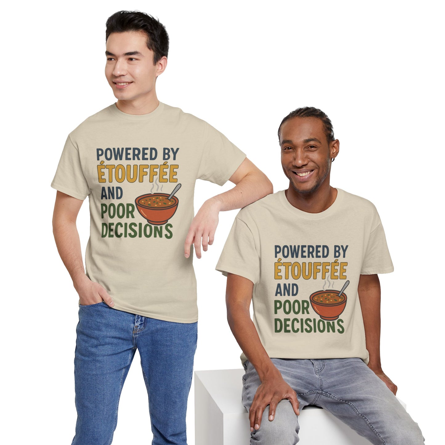 Funny Tee: Powered by Etouffee and Poor Decisions