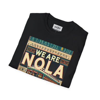 We are NOla Softstyle T-Shirt Men/Women's