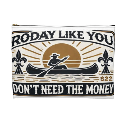 Travel Pouch with Cajun Motivational Phrase 'Roday'