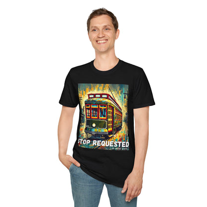New Orleans Streetcar Stop Requested Design Unisex t-shirt