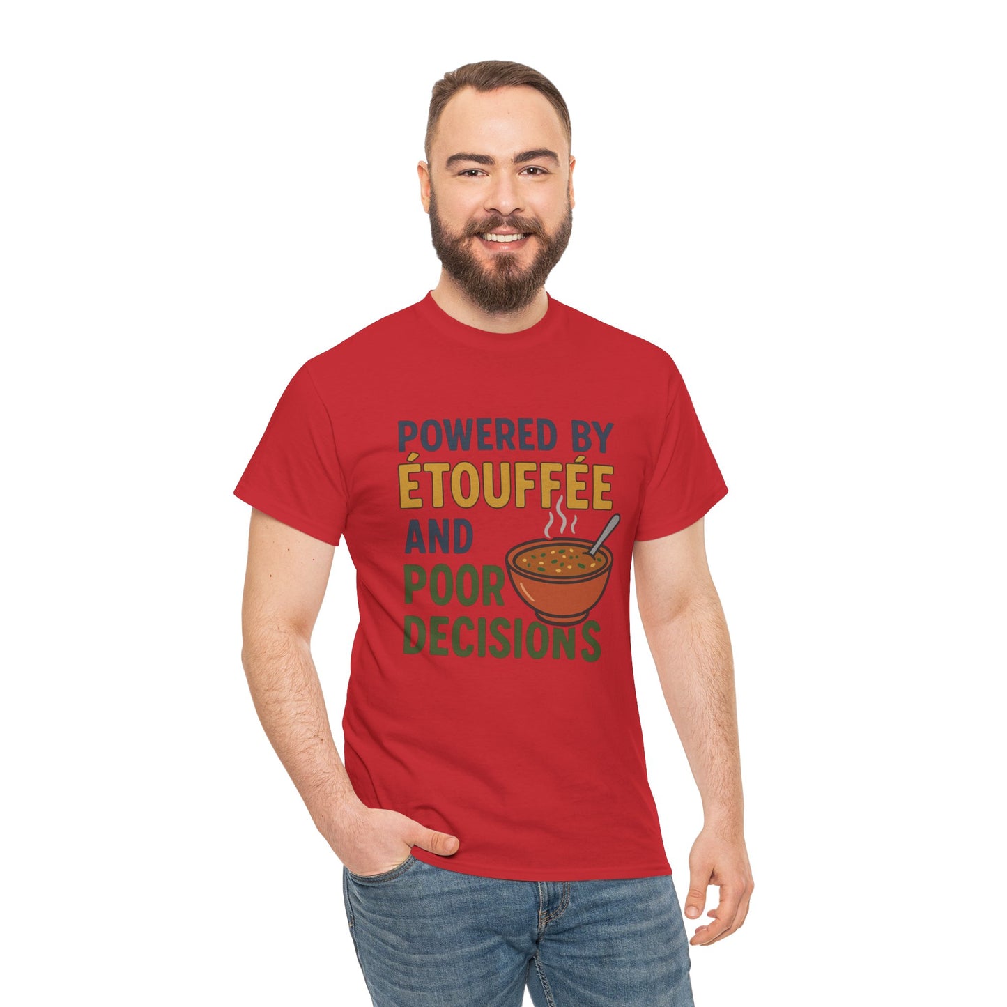 Funny Tee: Powered by Etouffee and Poor Decisions