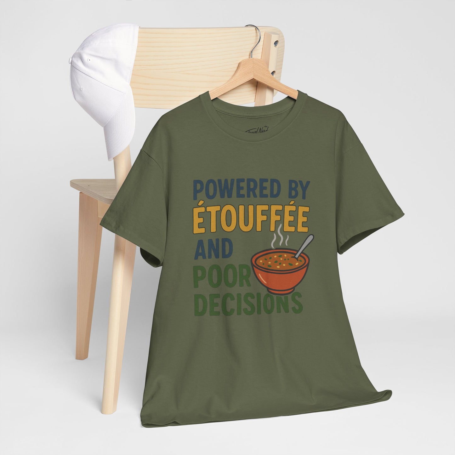 Funny Tee: Powered by Etouffee and Poor Decisions