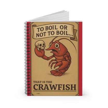 Crawfish-Themed Spiral Notebook - Funny Boiling Quote, Gift for Seafood Lovers, Journal, School Supplies, Cute Humor Notebook