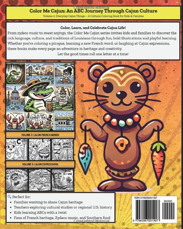 Color Me Cajun: An ABC Journey into Cajun Culture Volume 2: Everyday Cajun Things: A Cultural Coloring Book for Kids & Families