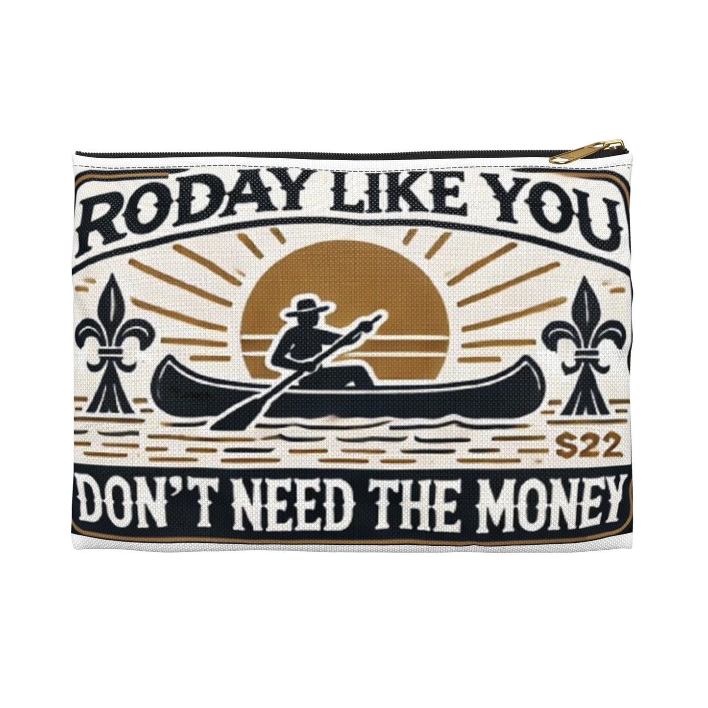 Travel Pouch with Cajun Motivational Phrase 'Roday'