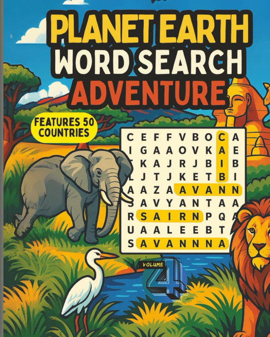 Planet Earth Word Search Adventure Volume 4: Senegal to Zimbabwe: 50 Countries. 50 Word Search Puzzles. A Global Adventure for Curious Minds!