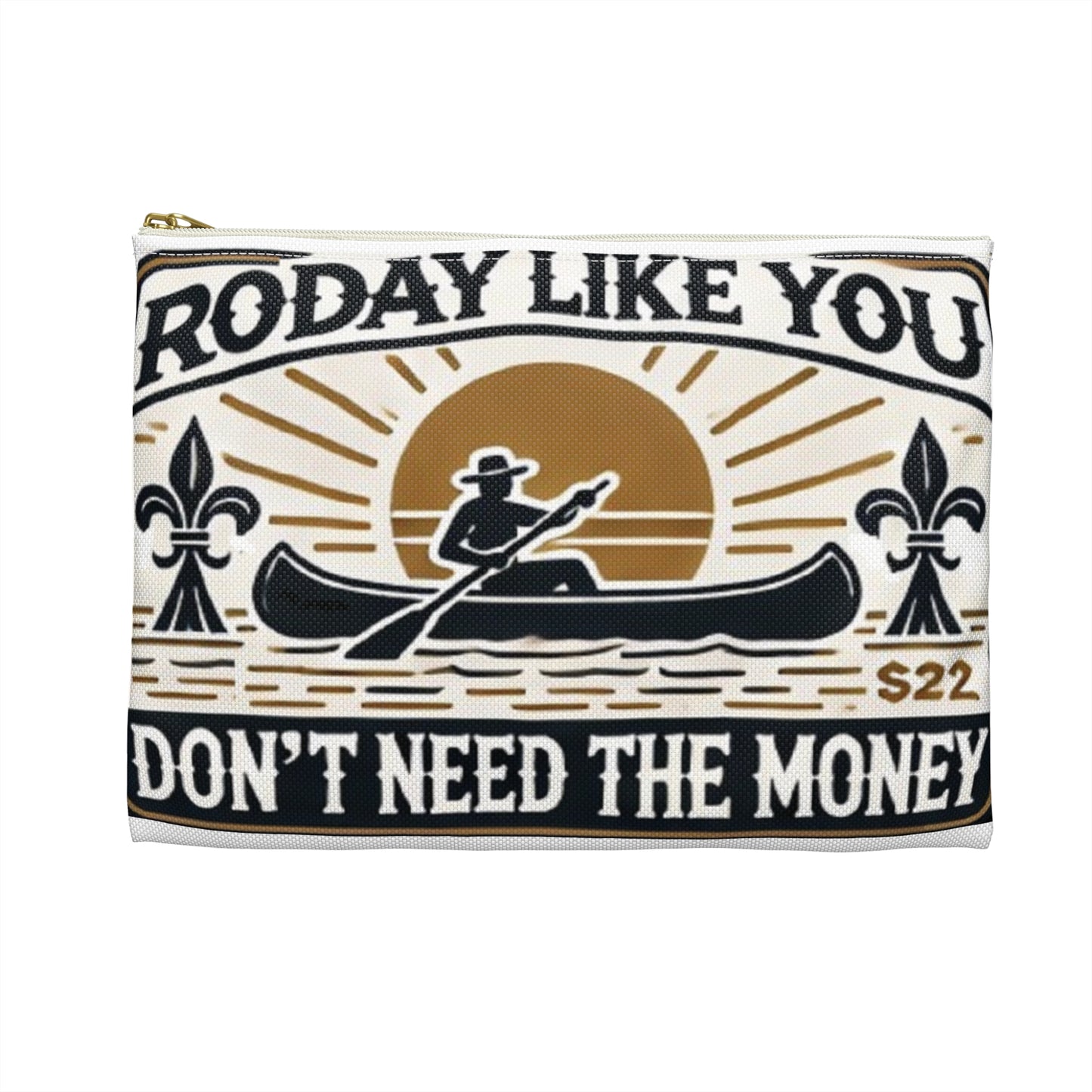 Travel Pouch with Cajun Motivational Phrase 'Roday'