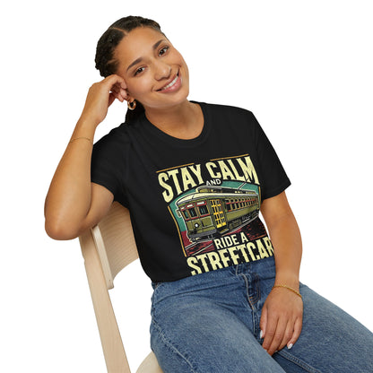 Stay Calm Streetcar Ride Unisex T-Shirt - New Orleans Inspired Design